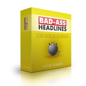 Bad Ass Headlines V2 - Explode Your Sales