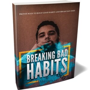 Breaking Bad Habits