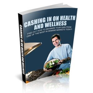 Cashing In On Health And Wellness
