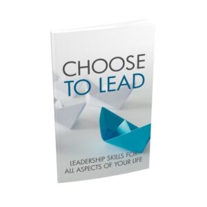 Choose To Lead