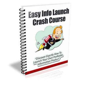 Easy Info Launch Crash Course
