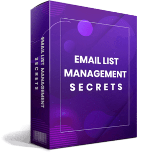 Email List Management Secrets