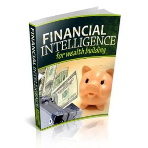Financial Intelligence For Wealth Building