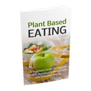 Plant Based Eating