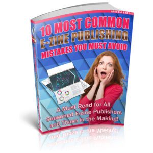 10 Most Common EZine Publishing Mistakes (Unrestricted PLR)