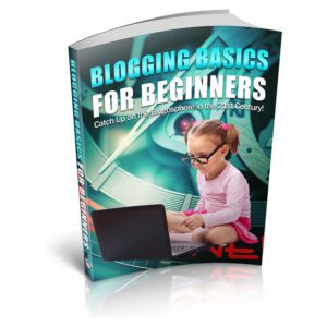 Blogging Basics for Beginners (Unrestricted PLR)