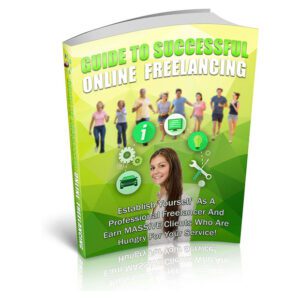 Guideto Successful Online Freelancing (Unrestricted PLR)