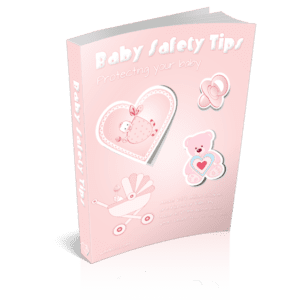 Baby Safety Tips (Unrestricted PLR)
