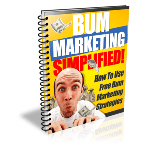 Bum Marketing Simplified (Unrestricted PLR)