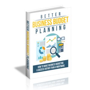 Better Business Budget Planning (Limited Edition)