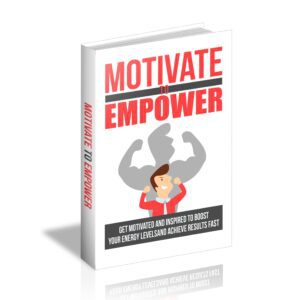 Motivate To Empower (Limited Edition)