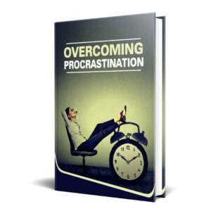 Overcoming Procrastination (Unrestricted PLR)
