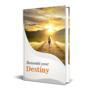Remodel Your Destiny (Unrestricted PLR)