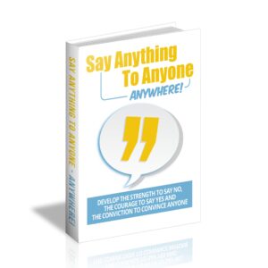 Say Anything To Anyone Anywhere (Limited Edition)