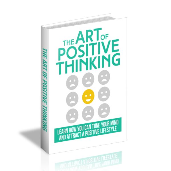 The Art Of Positive Thinking (Limited Edition) – Digital Products Pro