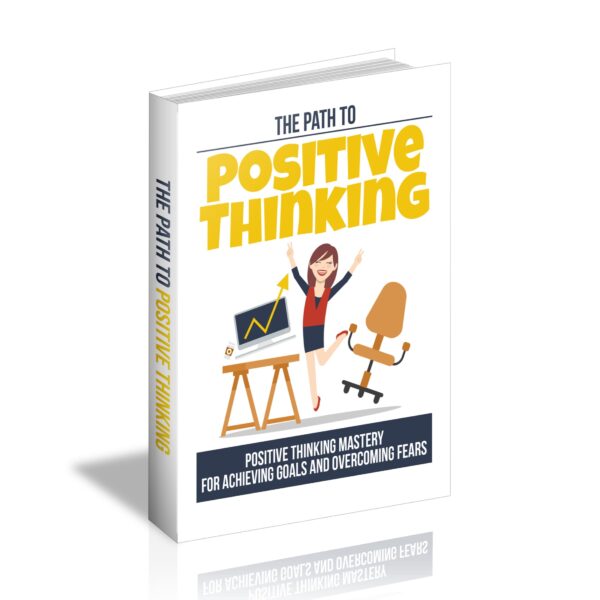 The Path To Positive Thinking (Limited Edition) – Digital Products Pro