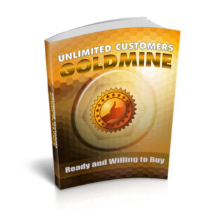 Unlimited Customers Goldmine (Unrestricted PLR)