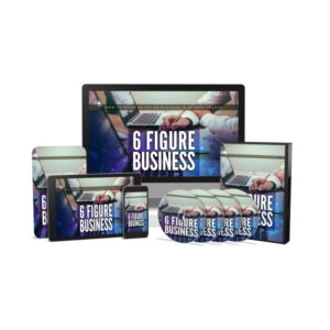 6 Figure Business Upgrade Package