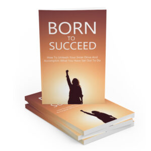 Born To Succeed