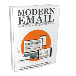 Modern Email Marketing And Segmentation (Exclusive Product)