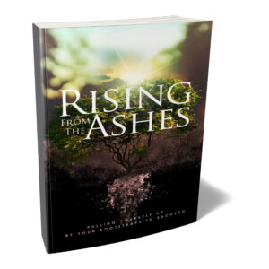 Rising From The Ashes