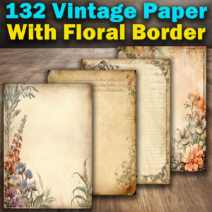 132 HQ Beautiful Ephemera, Vintage Printable Paper Parchment With Floral Border, High Quality, 1024x1024